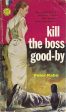 Kill The Boss Good-by Online