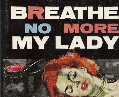 Breathe No More My Lady Hot on Sale