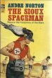 The Sioux Spaceman Online Hot Sale