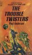 The Trouble Twisters For Sale