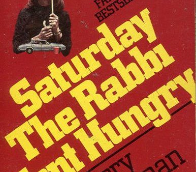 Saturday the Rabbi Went Hungrey Cheap