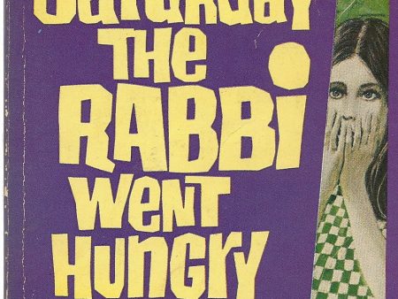 Saturday the Rabbi Went Hungry For Sale