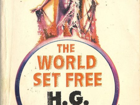 The World Set Free Hot on Sale