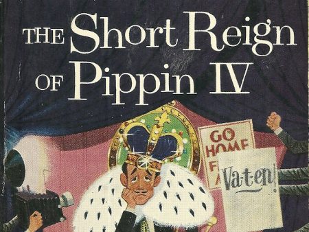 The Short Reign of Pippin IV Online now