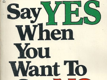 Don t Say Yes When You Want to Say No Supply